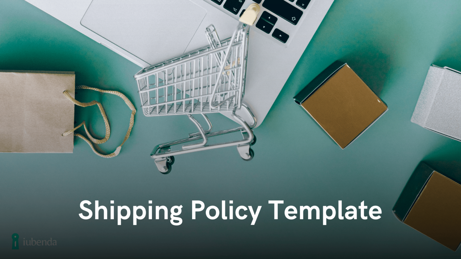 A Shipping Policy Template for Your E-Commerce